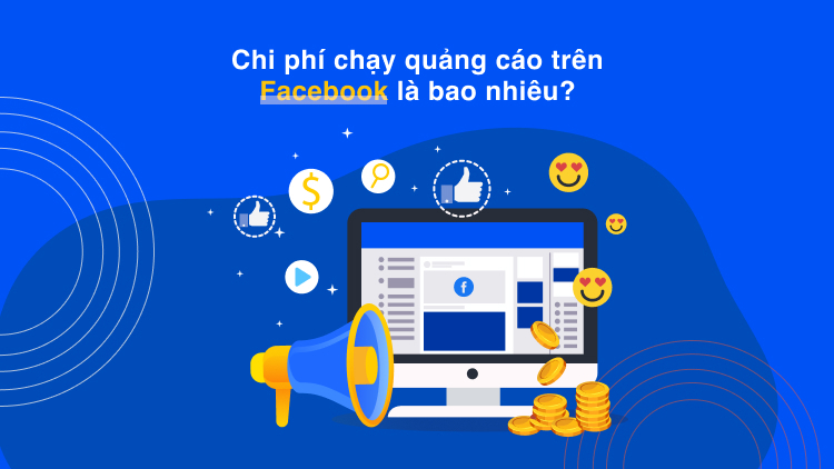 Chi Phí Quảng Cáo Facebook Bao Nhiêu? Có Đắt Không?