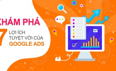 7 lợi ích nổi bật của Google Ads đối với doanh nghiệp nhỏ