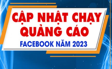 Cập nhật xu hướng quảng cáo Facebook năm 2023
